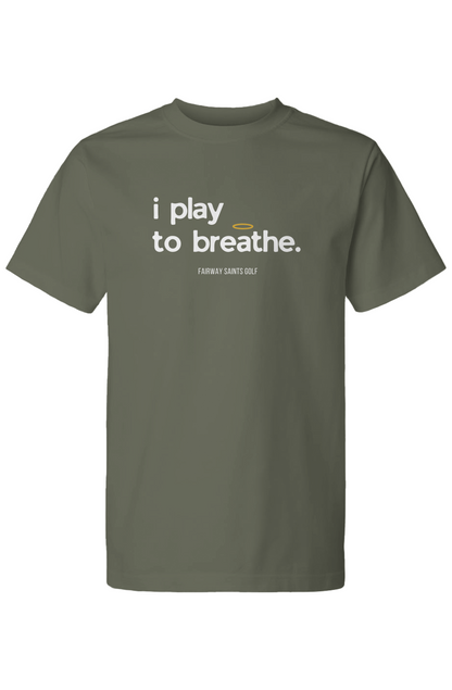 I Play To Breathe Army