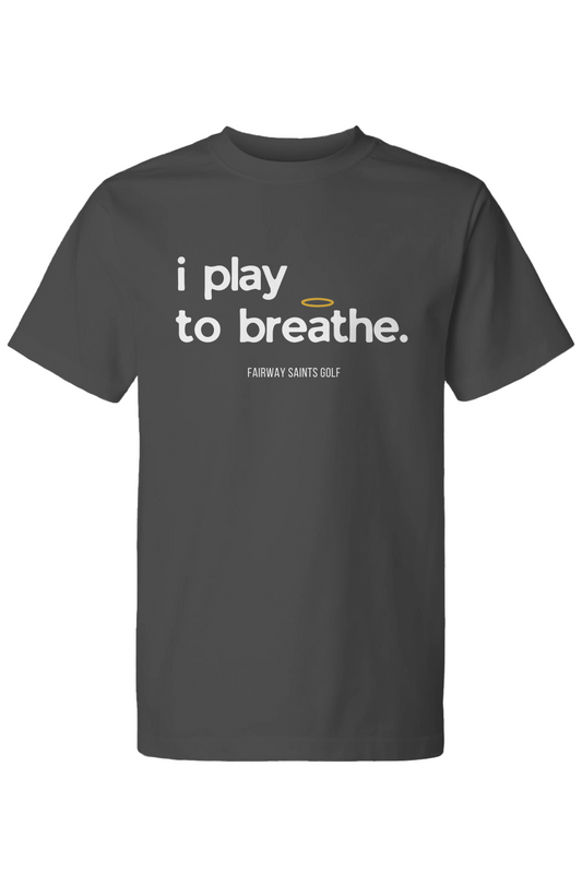 I Play To Breathe Charcoal