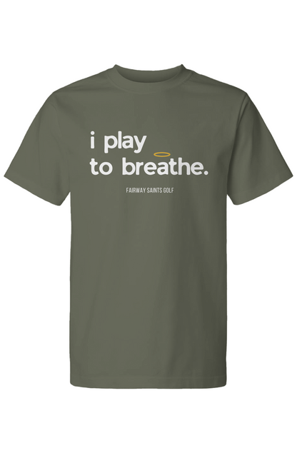 I Play To Breathe Military